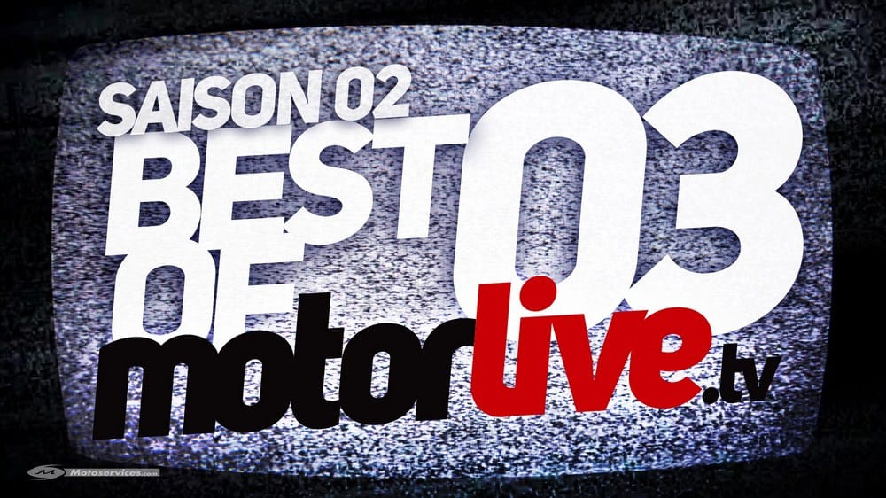 Best of Motorlive S02e03 : tout nouveau, tout chaud, le best of vidéo
