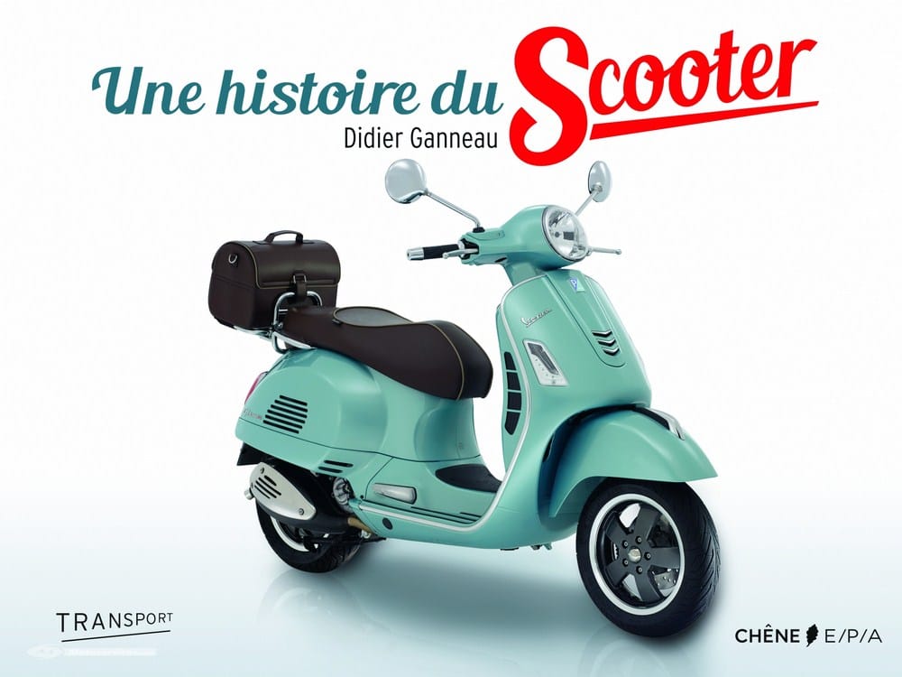 Toute l&rsquo;histoire du scooter en un bouquin