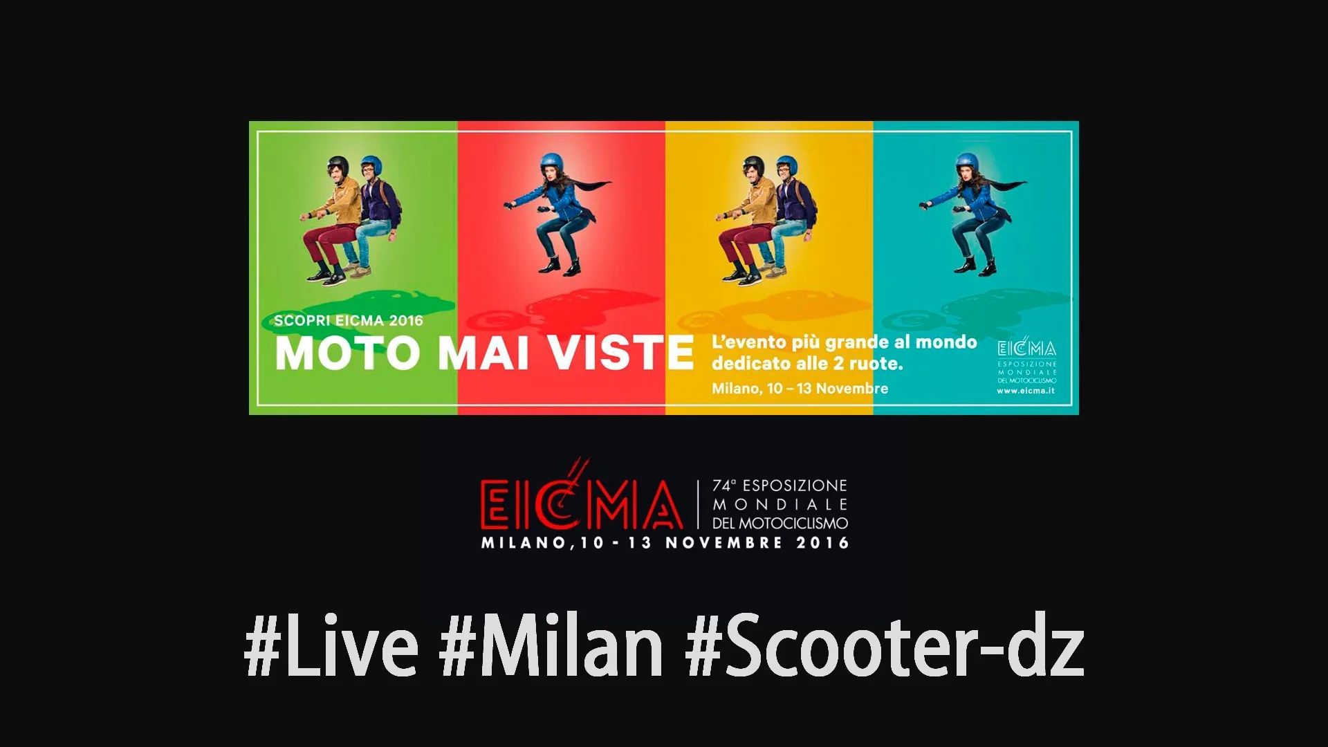 Salon de la moto de Milan : J-3 avec #Live Eicma 2016
