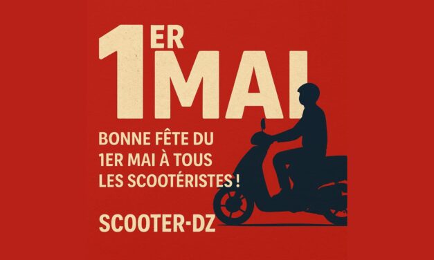 SCOOTER-DZ souhaite une bonne fête du 1er mai à tous les scootéristes !