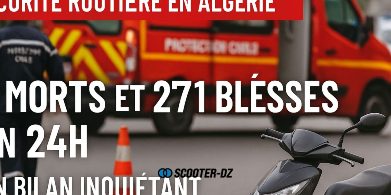 Sécurité Routière en Algérie : 7 morts et 271 blessés en 24h, les deux-roues particulièrement exposés