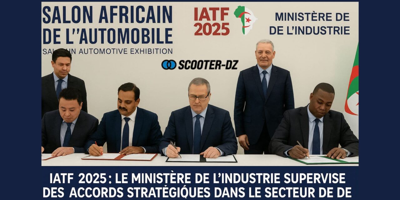 IATF 2025 : Le ministère de l’Industrie soutient des accords stratégiques dans le secteur de l’automobile et de la mobilité